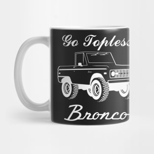 1966-1977 Bronco Topless - White Print Mug